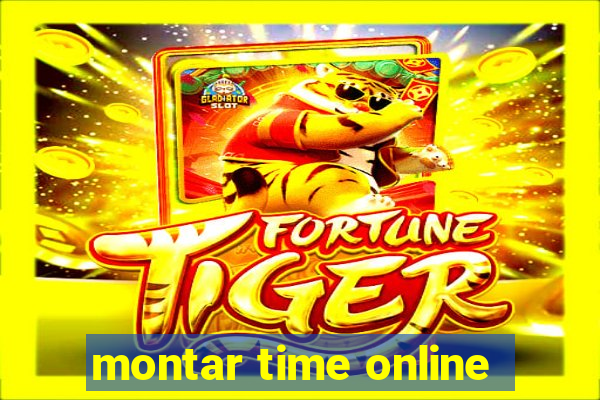 montar time online